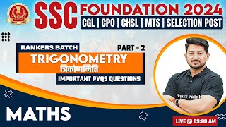 SSC Foundation Batch 2024 | SSC Maths | Trigonometry #2 | SSC Exam | Maths By Ravinder Sir