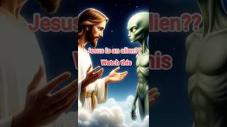 Is Jesus an Alien sent from other planets? Watch Till the end. 😱😱😱