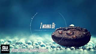 Adam Szabo - I Wanna Be(1 Hour Version) By Sound Beast