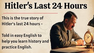 Adolf Hitler's Last 24 hours || Learn English Through Story Level 2 🔥| | Improve Your English ✅️