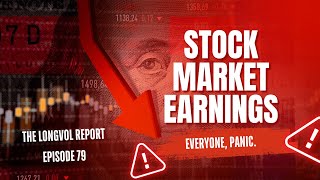 The LongVol Report - Stock Market Earnings Season