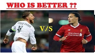 RAMOS VS VIRJIL  VAN DIJK WHO IS BETTER | WHO IS BETTER RAMOS OR VAN DIJK|
