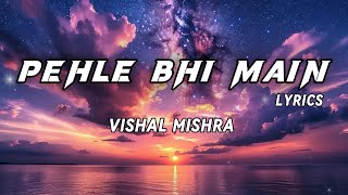 ANIMAL:PEHLE BHI MAIN(Lyrical) | Ranbir Kapoor,Tripti Dimri | Sandeep V | Vishal M,Raj S | Bhushan K