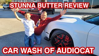 AUDIOCAT CAR WASH WITH STUNNA BUTTER PRODUCTS REVIEW AMAZING!!!!