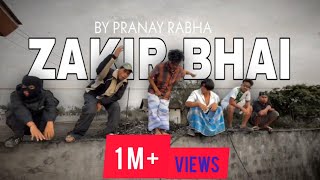 Zakir bhai (part1) by.pranay rabha |C3.vibes| 
