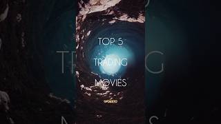 Top 5 Trading Movies #tradingvideo #top5 #movies #mindblowing