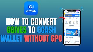 GPOなしでGGIVESをGCASHウォレットに変換する方法（完全ガイド2025）