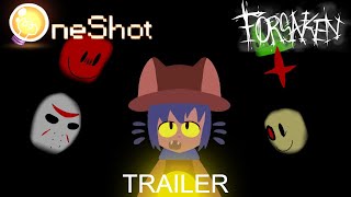 OneShot x Forsaken Trailer