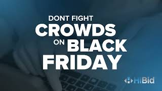 Black Friday? Why Wait? Auction Deals Await Now on HiBid