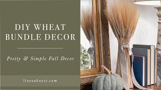 DIY Wheat Bundle Decor