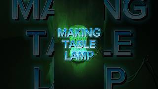 Making amazing table lamp #shortsvideo#shorts#couple