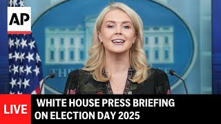 LIVE: White House press briefing with Karoline Leavitt on Election Day