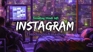 love mashup 2023 hindi romantic songs// Best Instagram Trending Lofi Songs|Slowed+Reverb|Lofi Mashup