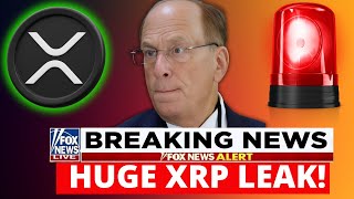 URGENT XRP! GIGANTIC XRP LEAK! (THIS CHANGES EVERYTHING) BLACKROCK SECRET REVEALED??