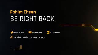 Fahim Ehsan Live Stream