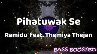 Pihatuwak Se (පිහාටුවක් සේ) - Ramidu | feat. Themiya Thejan | BASS BOOSTED | ONE MUSIC LK