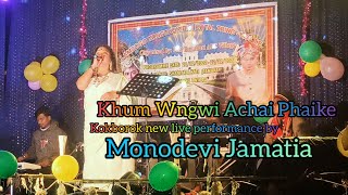 Khum Wngwi Achai Phaike ||Kokborok new live performance by Monodevi Jamatia ||Tring bisi kwtal 2022.
