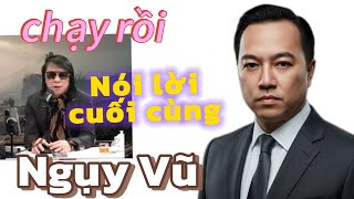 Ngụy Vũ chạy xong đít lên khóc nhờ cộng đồng mạng giúp mình