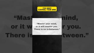 Master Your Mind — Or Be Ruled By It Forever