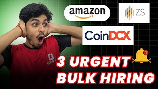🤯 3 Direct Test Hirings | Amazon CoinDcx, ZS | OFF Campus Hiring + Internship | 2023-2025 Batch