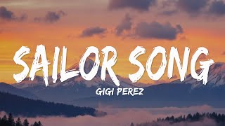 Gigi Perez - Sailor Song (Lyrics)