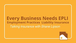 Talking Insurance with Shane: Every Business Needs EPLI