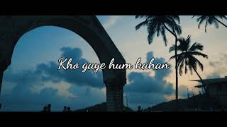 KHO GAYE HUM KAHA (Lyrics) | skull music lyrics