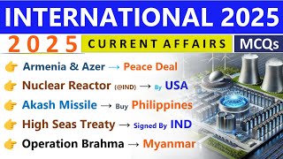 INTERNATIONAL CURRENT AFFAIRS 2025 | MOST IMPORTANT MCQs | CURRENT AFFAIRS 2025 | INDOLOGUS |