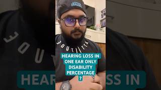 Low Hearing Disability PwD PwBD Loss Of Hearing In One Ear Only Disability Percentage Reservation