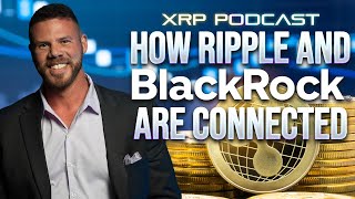 How BlackRock and Ripple Are Connected / Ft.@jakeclaver