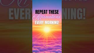START YOUR DAY POSITIVE | Short Affirmations