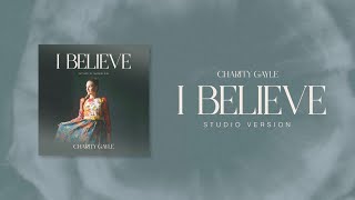 Charity Gayle - I Believe (Studio Version) Official Visualizer