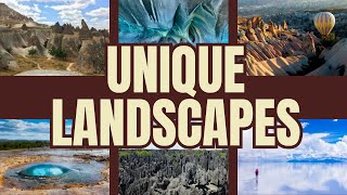 6 Unique Landscapes and Geological Wonders You Should Visit