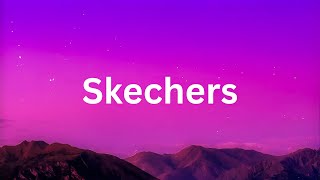 Skechers  | lyrics