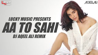 Aa To Sahi_Remix_Dj Aqeel Ali_Lucky Music_Judwa 2