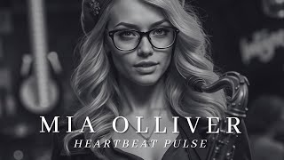 Mia Olliver - Heartbeat Pulse