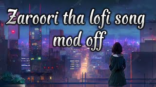 zaroori tha song lyrics status || zaroori tha || Zaroori Tha Song