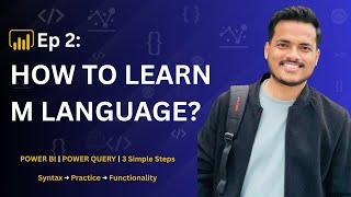 Ep 2: How to Learn M Language (or Any Programming Language) | Start with These 3 Proven Steps