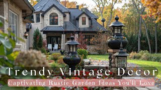Trendy Vintage Decor: Captivating Rustic Garden Ideas You’ll Love