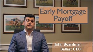 Early Mortgage Payoff