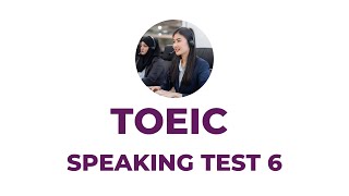 TOEIC Speaking Test 6