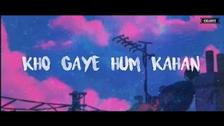 Kho Gaye Hum Kahan lofi Status |  Kho Gaye Hum Kahan Story Status | New Hindi Sad Status💕