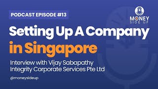 Ep 13 | How to Start a Business in Singapore