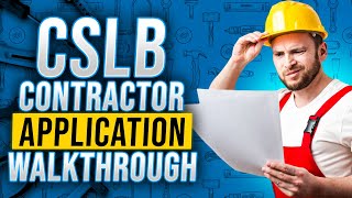 How To Fill Out The CSLB Contractors Application