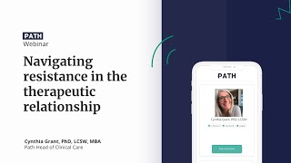 Navigating resistance in the therapeutic relationship