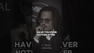 Do You Agree?💯 #johnnydepp #quotes #deppmotivation #motivationalquotes #mindsetquotes #lifelessons