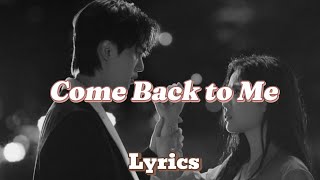 Come Back to Me Lyrics – Touching Romantic Song | Full Lyric Video