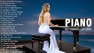 Best Beautiful Piano Love Songs Ever - Greatest Hits Love Songs Playlist - Relaxing Piano Music