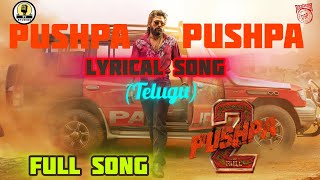 Pushpa Pushpa Lyrical song | Allu Arjun | Devi Sri Prasad | Sukumar #pushpa2songstelugu #telugusongs
