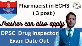 Pharma recruitment update 2023 ll Pharmacist (3post) in ECHS Patna ll Orissa D.I. exam date out ll